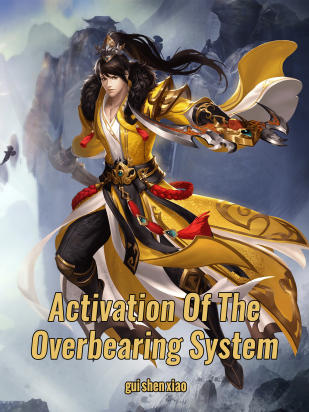 Activation Of The Overbearing System